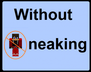 下载 Without Sneaking 对于 Minecraft 1.13.2